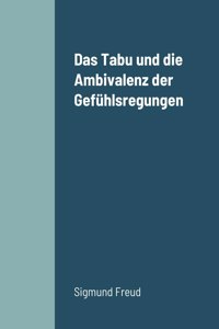 Tabu und die Ambivalenz der Gefühlsregungen