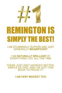 Remington Is Simply the Best Affirmations Workbook Positive Affirmations Workbook Includes: Mentoring Questions, Guidance, Supporting You