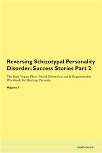 Reversing Schizotypal Personality Disord