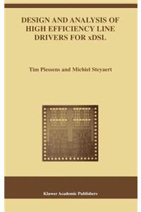 Design and Analysis of High Efficiency Line Drivers for Xdsl