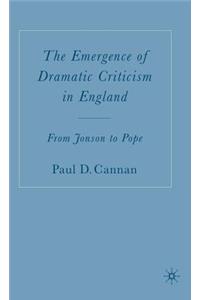 Emergence of Dramatic Criticism in England: From Jonson to Pope