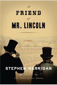 A Friend Of Mr. Lincoln