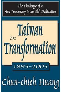 Taiwan in Transformation 1895-2005