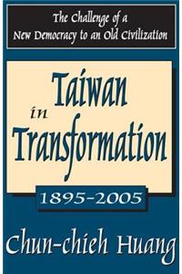 Taiwan in Transformation 1895-2005