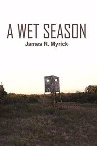 A Wet Season