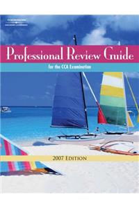 Professional Review Guide for the CCA Examination 2007