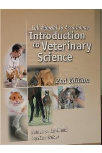 Lab Manual for Lawhead/Baker's Introduction to Veterinary Science, 2nd