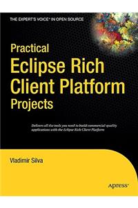 Practical Eclipse Rich Client Platform Projects