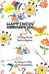 Happiness Surrounds You