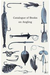 Catalogue Of Books On Angling