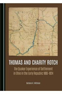 Thomas and Charity Rotch: The Quaker Experience of Settlement in Ohio in the Early Republic 1800-1824