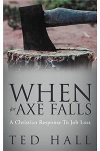 When the Axe Falls