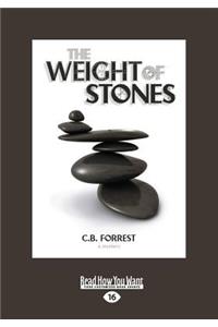 The Weight of Stones (Large Print 16pt)