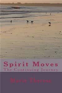 Spirit Moves the Continuing Journey