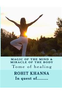 Magic of the Mind & Miracle of the Body