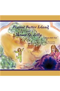 Peanut Butter Island and Mount St. Jelly