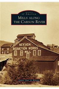 Mills Along the Carson River