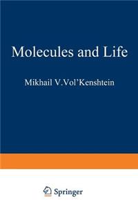 Molecules and Life