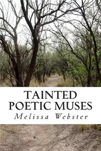 Tainted Poetic Muses