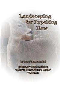 Landscaping for Repelling Deer