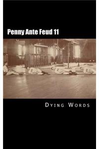 Penny Ante Feud 11