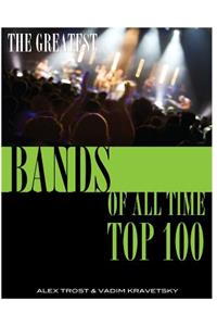 The Greatest Bands of All Time