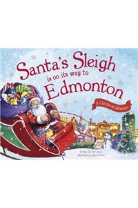 Santa's Sleigh Is on Its Way to Edmonton