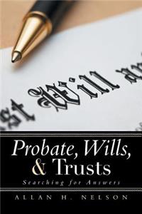 Probate, Wills, & Trusts