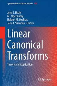 Linear Canonical Transforms