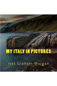 My Italy In Pictures