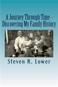 Journey Through Time - Discovering My Family History