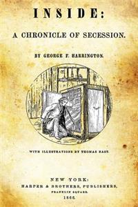 Inside: A Chronicle of Secession