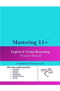 Mastering 11+: English & Verbal Reasoning - Practice Book 2