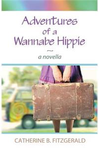 Adventures of a Wannabe Hippie