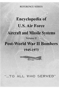 Encyclopedia of U.S. Air Force Aircraft and Missile Systems