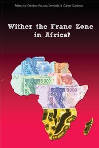Whither the Franc Zone in Africa?