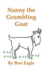 Nanny the Grumbling Goat