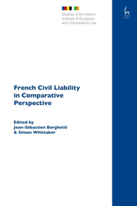 French Civil Liability in Comparative Perspective