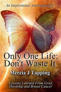 Only One Life