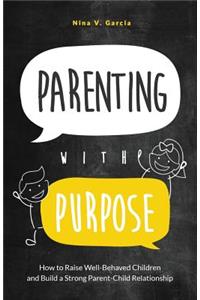 Parenting with Purpose