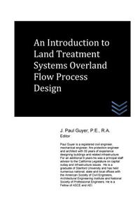 An Introduction to Land Treatment Systems Overland Flow Process Design