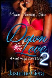 Down for Love 2