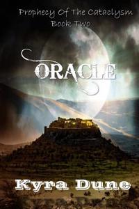 Oracle (Prophecy of the Cataclysm Book Two)