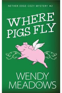 Where Pigs Fly