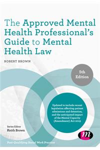 Approved Mental Health Professional's Guide to Mental Health Law