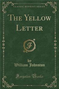 The Yellow Letter (Classic Reprint)