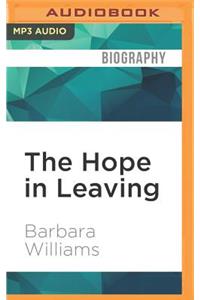 Hope in Leaving