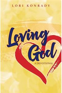 Loving God