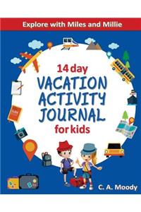 14 Day Vacation Activity Journal For Kids