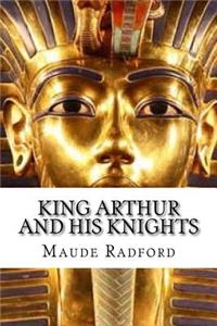 King Arthur and His Knights